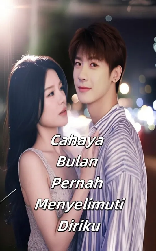 Cahaya Bulan Pernah Menyelimuti Diriku